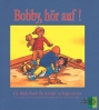 kinderbuch_bobby_hoer_auf.jpg